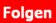 Folgen